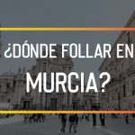 Dónde follar en Murcia