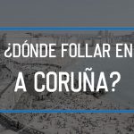 Dónde follar en A Coruña