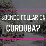 Donde follar en Córdoba